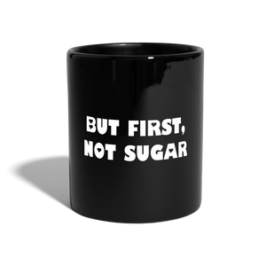 Taza 'But First, Not Sugar' - negro